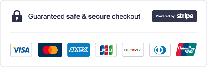 Garanteed safe and secure checkout powered by Stripe